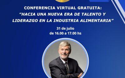 CONFERENCIA VIRTUAL "Hacia una nueva era de talento y liderazgo en la industria alimentaria" por el Dr. Luis A. Fernández
